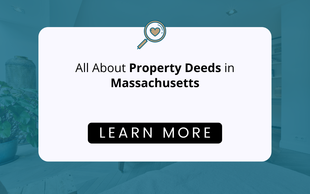 All About Property Deeds In Massachusetts